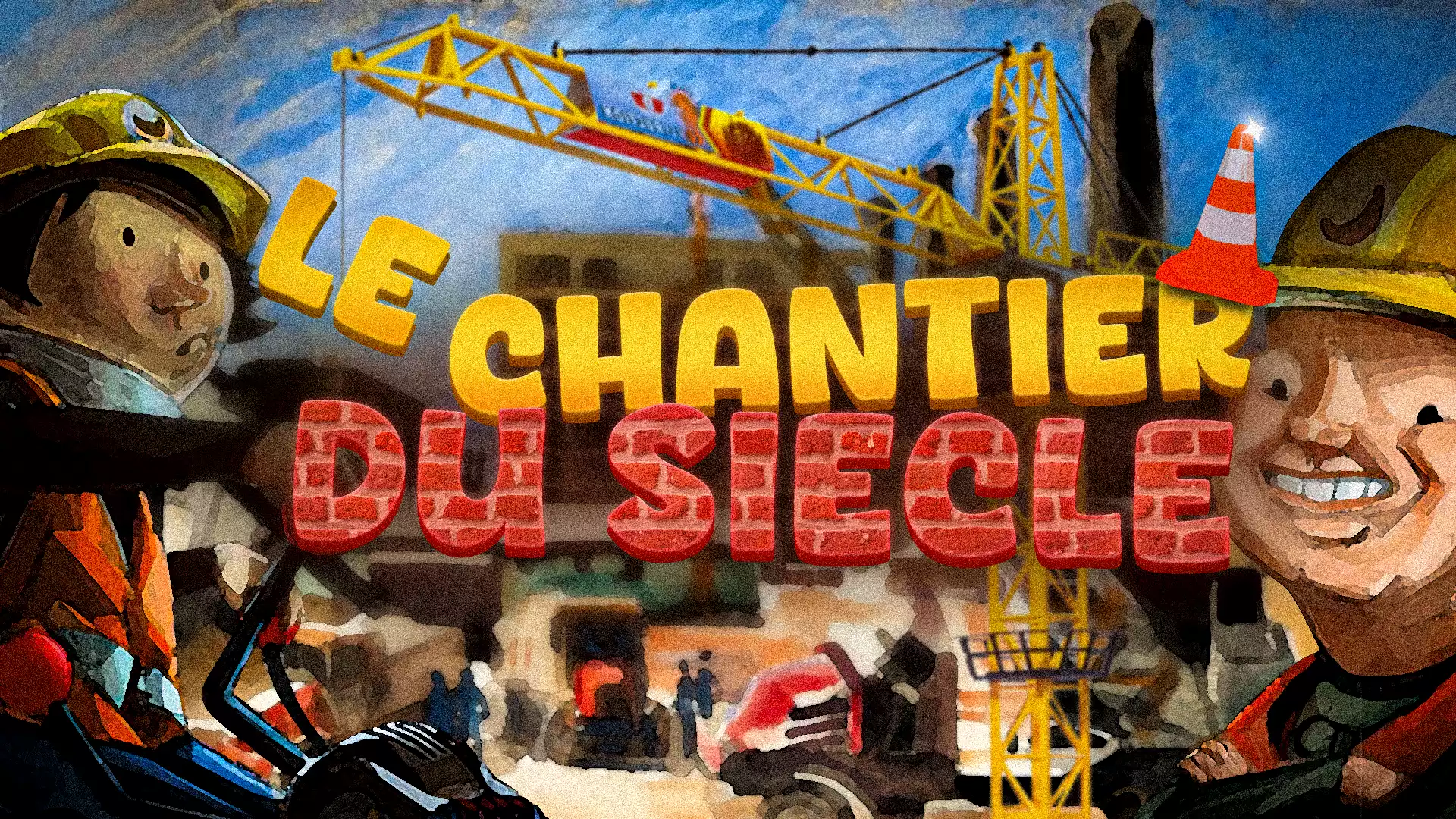 Miniature : Le Chantier du Siècle